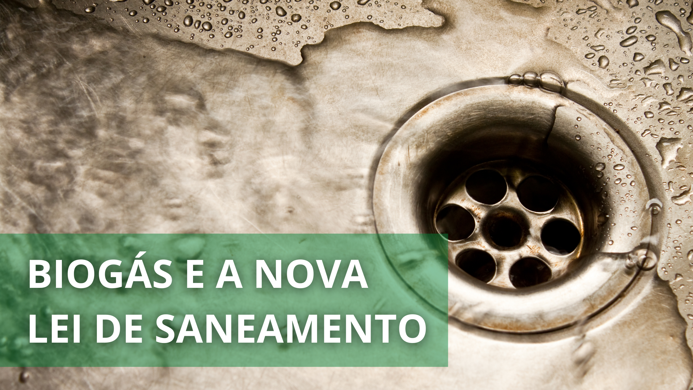 Marco do Saneamento no Brasil com Biogás